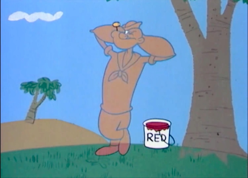 Popeye, painted red all over (you know because of the paint bucket labelled 'red' beside him, even if you're watching this on a black-and-white TV) stands in a bull pasture with his hands comfortably behind his head. He's unaware that he's becoming invisible, and is at about 50% transparency already.