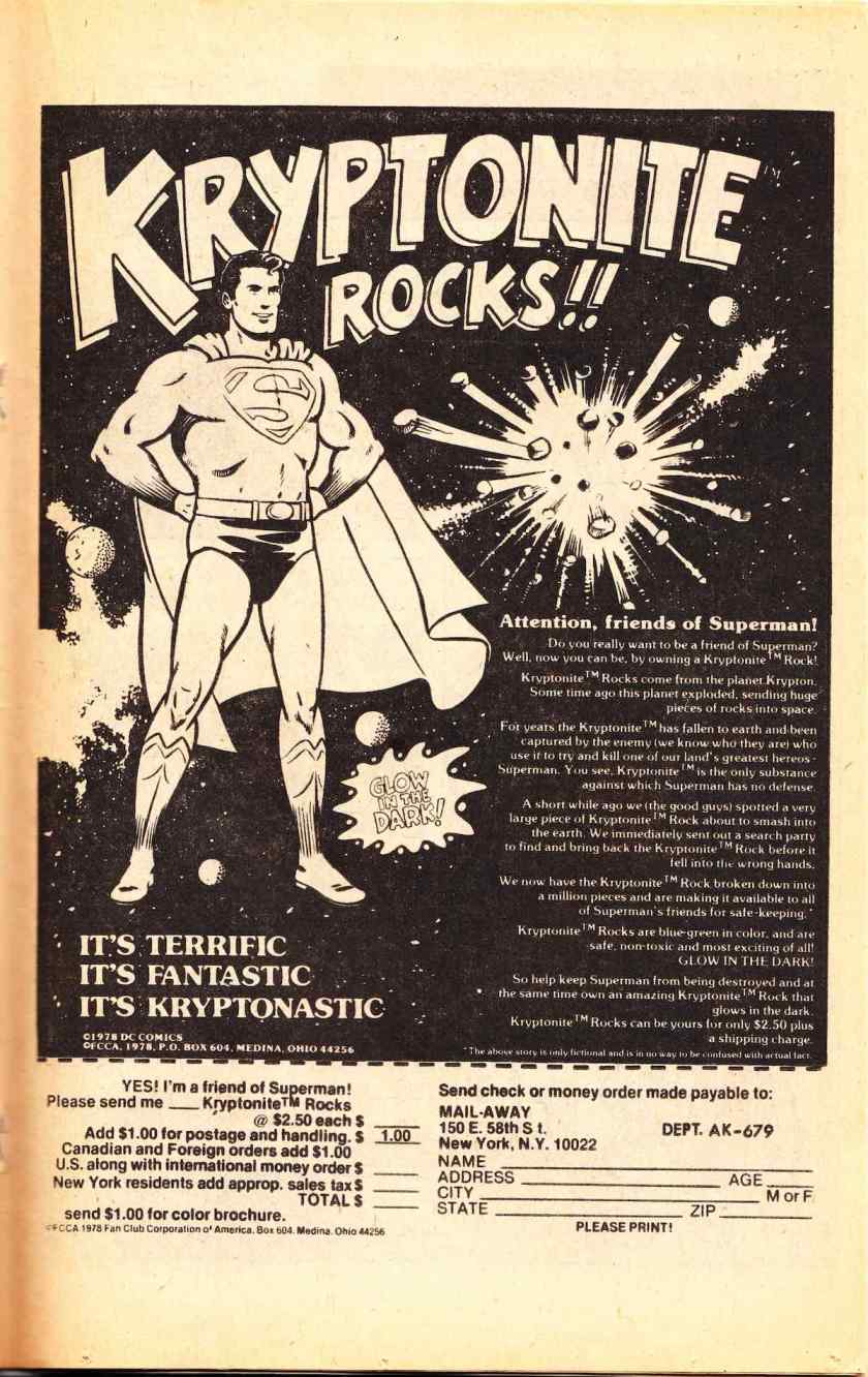 Comic book ad from about 1978 declaring 'It's Terrific - It's Fantastic - It's Kryptonastic' and calling on friends of Superman that they have a supply of Kryptonite and to keep it from falling into the wrong hands they can send it to yours. The cut-out on the bottom says 'Yes! I'm a friend of Superman! Please send me ___ Kryptonite Rocks''. Customers are asked to print their name, address, city, state, zip code, age, and M or F.